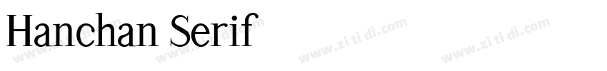 Hanchan Serif字体转换